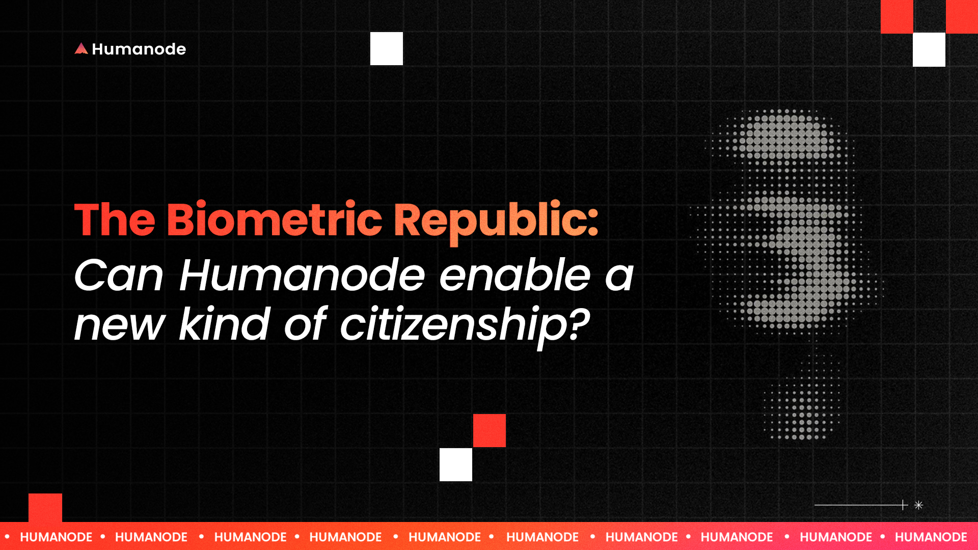 The Biometric Republic: Can Humanode Enable a New Kind of Citizenship?