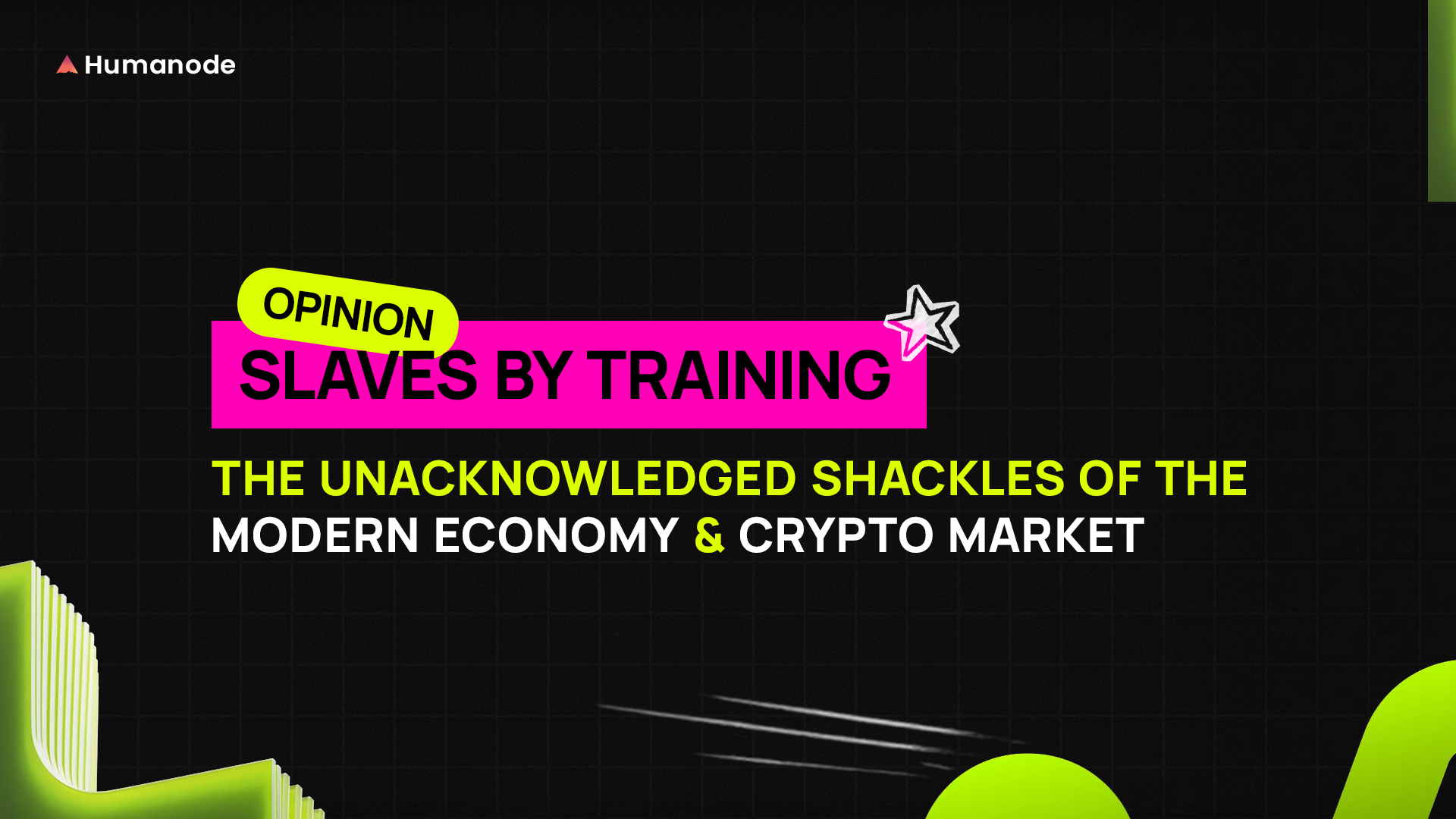 Opinion: Slaves by training:  The Unacknowledged Shackles of the Modern Economy & Crypto Market