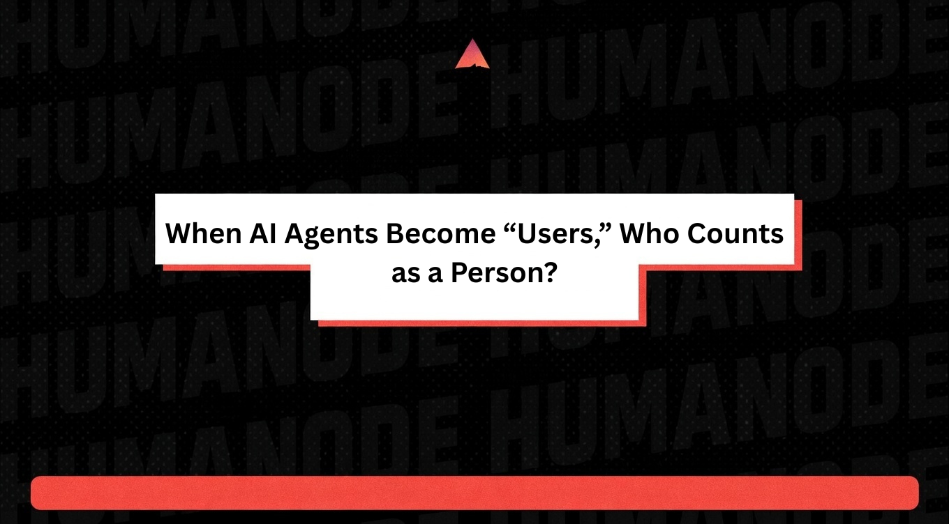 When AI Agents Become “Users,” Who Counts as a Person?