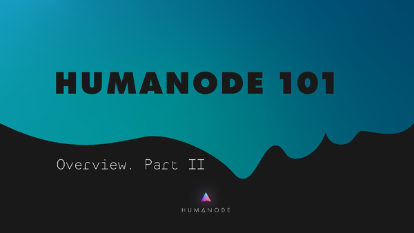 Humanode 101 (Part II)
