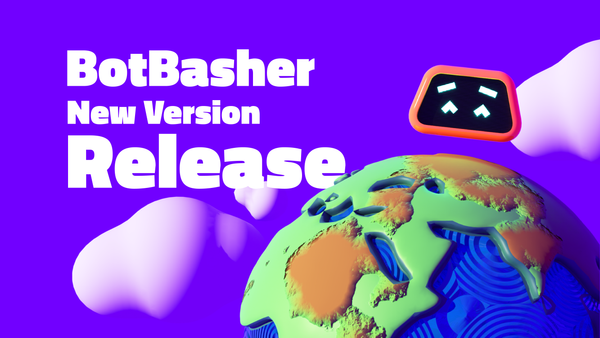 BotBasher Latest Version is Out!