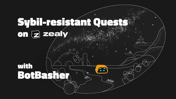 Sybil-resistant quests on Zealy with BotBasher