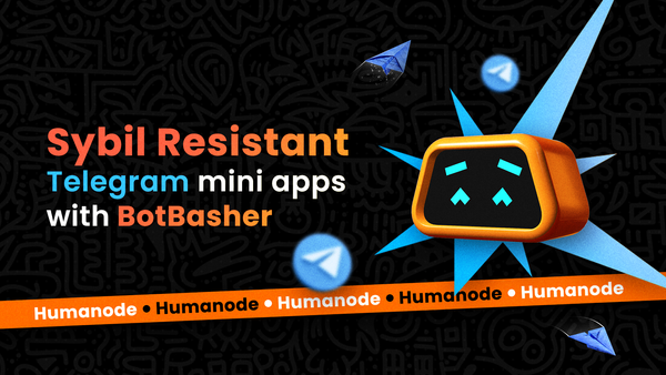 How to make your Telegram Mini App Sybil  Resistant with BotBasher