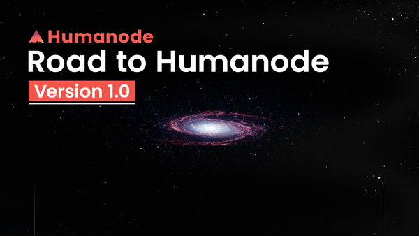 The Road to Humanode ver. 1.0