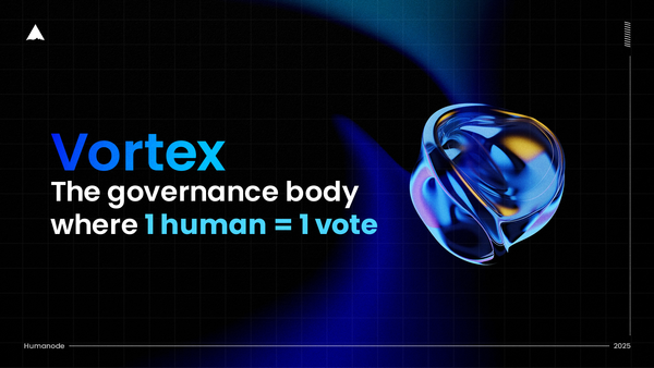 Vortex - Humanode governance body where 1 human = 1 vote