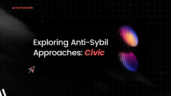 Exploring Anti-Sybil Approaches: Civic