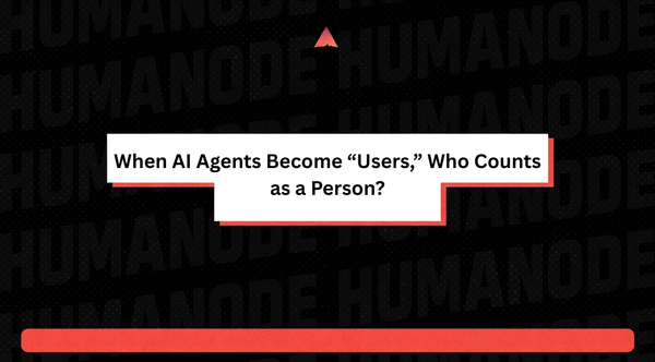 When AI Agents Become “Users,” Who Counts as a Person?